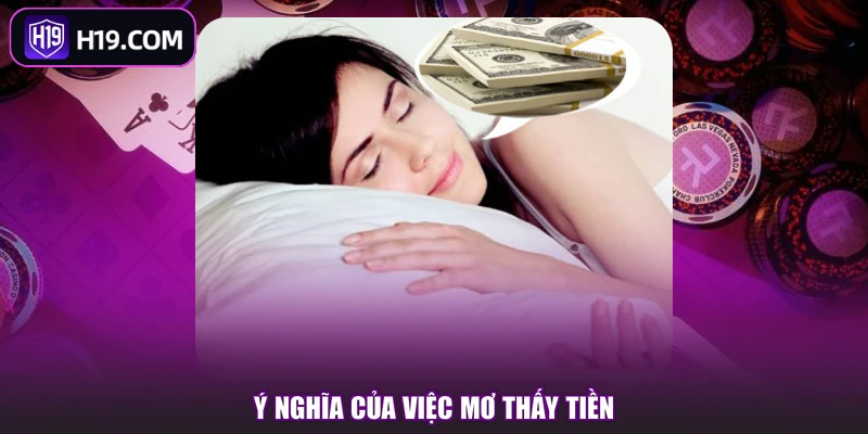 Ý nghĩa của việc mơ thấy tiền